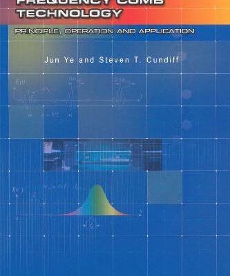 خرید و دانلود نسخه کامل کتاب Femtosecond Optical Frequency Comb Technology: Principle, Operation and Applications