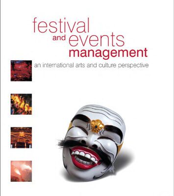 خرید و دانلود نسخه کامل کتاب Festival and Events Management: An International Arts and Culture Perspective