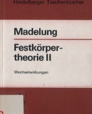 خرید و دانلود نسخه کامل کتاب Festkoerpertheorie. Wechselwirkungen