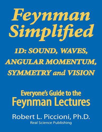 خرید و دانلود نسخه کامل کتاب Feynman Simplified 1D: Angular Momentum, Sound, Waves, Symmetry & Vision_68bd4d9c1f63e.jpeg خرید و دانلود نسخه کامل کتاب Feynman Simplified 1D: Angular Momentum, Sound, Waves, Symmetry & Vision