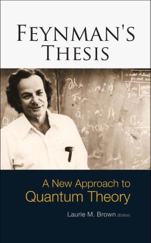 خرید و دانلود نسخه کامل کتاب Feynman Thesis.A New Approach to QFT_68bdfab522f1a.jpeg خرید و دانلود نسخه کامل کتاب Feynman Thesis.A New Approach to QFT