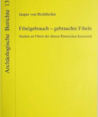 خرید و دانلود نسخه کامل کتاب Fibelgebrauch – gebrauchte Fibeln: Studien an Fibeln der älteren Römischen Kaiserzeit