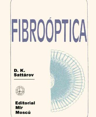 خرید و دانلود نسخه کامل کتاب Fibro Óptica (D. K. Sattarov) MIR