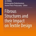 خرید و دانلود نسخه کامل کتاب Fibrous Structures and Their Impact on Textile Design