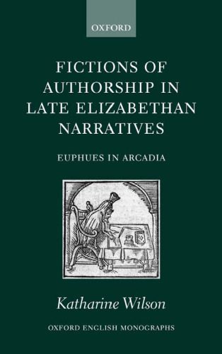 خرید و دانلود نسخه کامل کتاب Fictions of Authorship in Late Elizabethan Narratives: Euphues in Arcadia (Oxford English Monographs)_68c6dbeb9f303.jpeg خرید و دانلود نسخه کامل کتاب Fictions of Authorship in Late Elizabethan Narratives: Euphues in Arcadia (Oxford English Monographs)