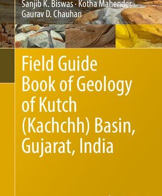 خرید و دانلود نسخه کامل کتاب Field Guide Book of Geology of Kutch (Kachchh) Basin, Gujarat, India