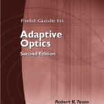 خرید و دانلود نسخه کامل کتاب Field Guide to Adaptive Optics, 2nd Ed