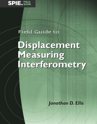 خرید و دانلود نسخه کامل کتاب Field Guide to Displacement Measuring Interferometry