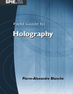 خرید و دانلود نسخه کامل کتاب Field Guide to Holography