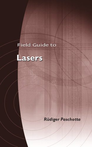 خرید و دانلود نسخه کامل کتاب Field Guide to Lasers (SPIE Field Guide Vol. FG12)_68be7f11954af.jpeg خرید و دانلود نسخه کامل کتاب Field Guide to Lasers (SPIE Field Guide Vol. FG12)