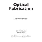 خرید و دانلود نسخه کامل کتاب Field Guide to Optical Fabrication (SPIE Field Guide Vol. FG20)