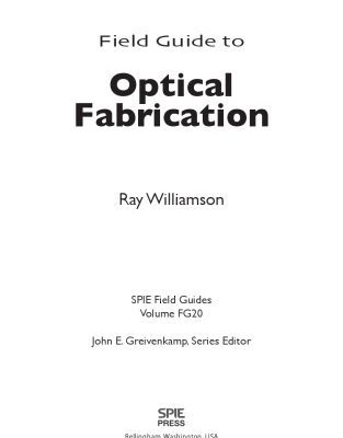 خرید و دانلود نسخه کامل کتاب Field Guide to Optical Fabrication (SPIE Field Guide Vol. FG20)