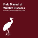 خرید و دانلود نسخه کامل کتاب Field Manual of Wildlife Diseases: General Field Procedures and Diseases of Birds (Info rmation and Technology Report, 1999-001 ADA371843/Ll)