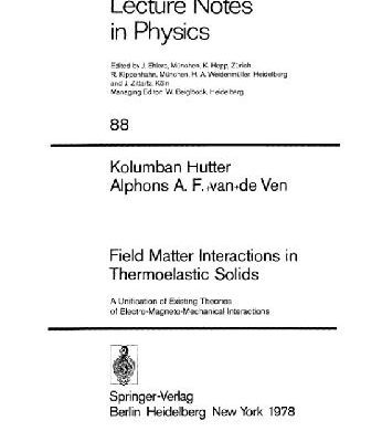 خرید و دانلود نسخه کامل کتاب Field Matter Interactions in Thermoelastic Solids