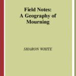 خرید و دانلود نسخه کامل کتاب Field Notes: A Geography of Mourning