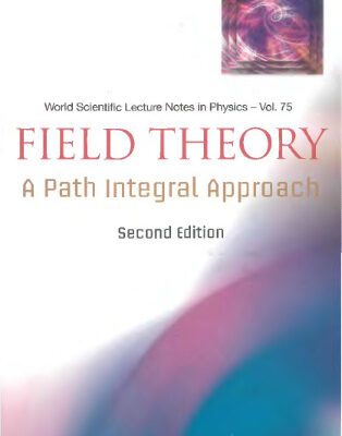 خرید و دانلود نسخه کامل کتاب Field Theory: A Path Integral Approach
