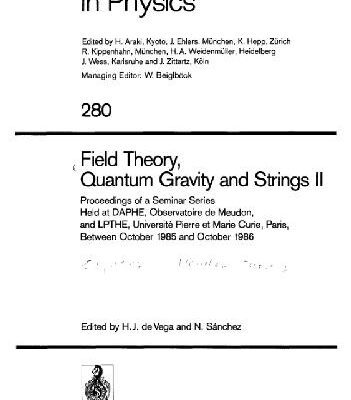 خرید و دانلود نسخه کامل کتاب Field theory, quantum gravity and strings II