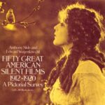 خرید و دانلود نسخه کامل کتاب Fifty Great American Silent Films 1912–1920: A Pictorial Survey