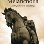 خرید و دانلود نسخه کامل کتاب Fighting Melancholia: Don Quixote’s Teaching