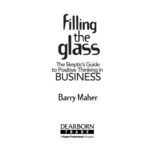خرید و دانلود نسخه کامل کتاب Filling the Glass : The Skeptic’s Guide to Positive Thinking in Business
