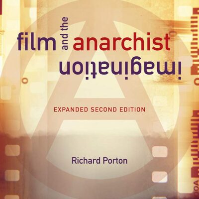 خرید و دانلود نسخه کامل کتاب Film and the Anarchist Imagination