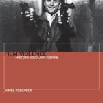خرید و دانلود نسخه کامل کتاب Film Violence: History, Ideology, Genre
