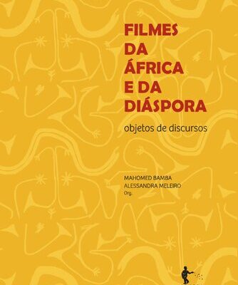 خرید و دانلود نسخه کامل کتاب Filmes da África e da diáspora: objetos de discursos