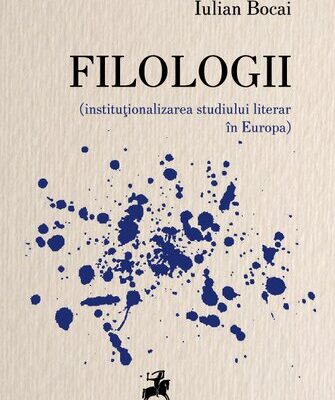 خرید و دانلود نسخه کامل کتاب Filologii. Instituționalizarea studiului literar în Europa