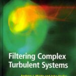 خرید و دانلود نسخه کامل کتاب Filtering Complex Turbulent Systems