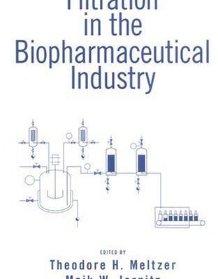 خرید و دانلود نسخه کامل کتاب Filtration in the Biopharmaceutical Industry