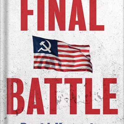 خرید و دانلود نسخه کامل کتاب Final Battle: THE NEXT ELECTION COULD BE THE LAST by David Horowitz