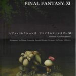 خرید و دانلود نسخه کامل کتاب Final Fantasy XI Piano Collection (New Edition)