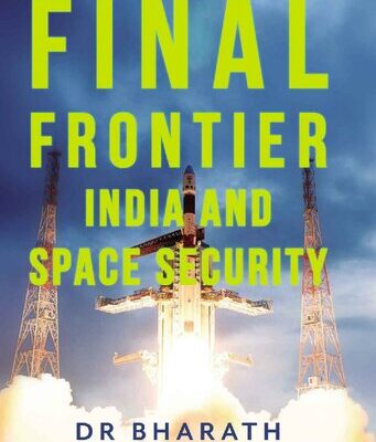خرید و دانلود نسخه کامل کتاب Final Frontier: India and Space Security