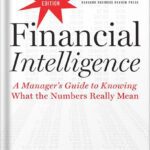 خرید و دانلود نسخه کامل کتاب Financial Intelligence, Revised Edition: A Manager’s Guide to Knowing What the Numbers Really Mean by Karen Berman