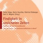 خرید و دانلود نسخه کامل کتاب Findigkeit in unsicheren Zeiten: Ergebnisse des Expertisenwettbewerbs „Arts and Figures – GeisteswissenschaftlerInnen im Beruf“ Band I