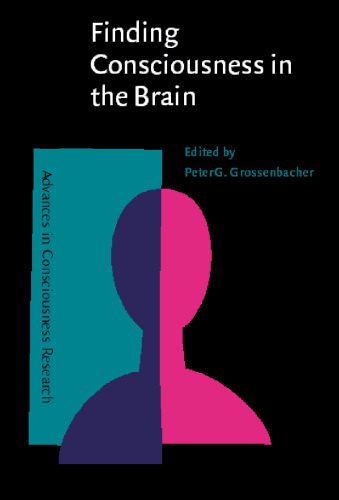 خرید و دانلود نسخه کامل کتاب Finding Consciousness in the Brain: A Neurocognitive Approach_68c6e4f9608e7.jpeg خرید و دانلود نسخه کامل کتاب Finding Consciousness in the Brain: A Neurocognitive Approach