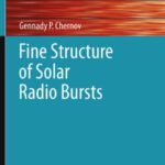خرید و دانلود نسخه کامل کتاب Fine Structure of Solar Radio Bursts