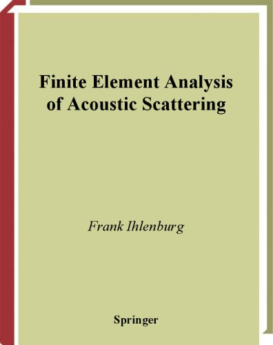 خرید و دانلود نسخه کامل کتاب Finite Element Analysis of Acoustic Scattering_68bd33803563d.jpeg خرید و دانلود نسخه کامل کتاب Finite Element Analysis of Acoustic Scattering