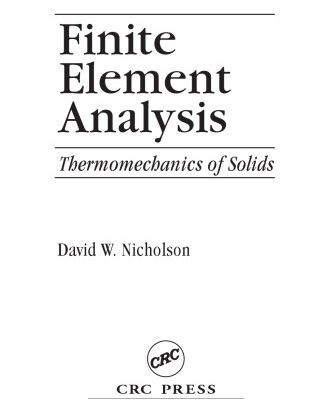 خرید و دانلود نسخه کامل کتاب Finite Element Analysis: Thermomechanics of Solids
