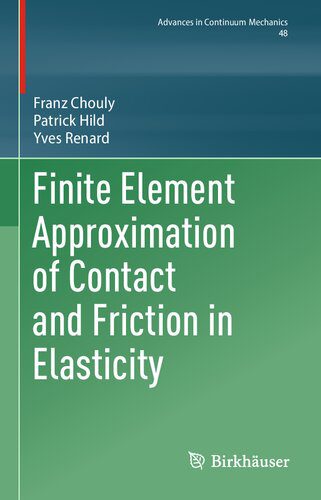 خرید و دانلود نسخه کامل کتاب Finite Element Approximation of Contact and Friction in Elasticity_68bdecb034bb4.jpeg خرید و دانلود نسخه کامل کتاب Finite Element Approximation of Contact and Friction in Elasticity