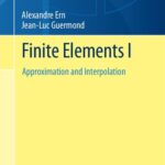 خرید و دانلود نسخه کامل کتاب Finite Elements I Approximation and Interpolation