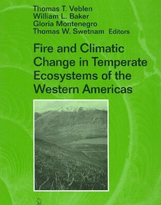 خرید و دانلود نسخه کامل کتاب Fire and Climatic Change in Temperate Ecosystems of the Western Americas