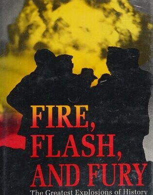 خرید و دانلود نسخه کامل کتاب Fire, Flash and Fury: The Greatest Explosions of History