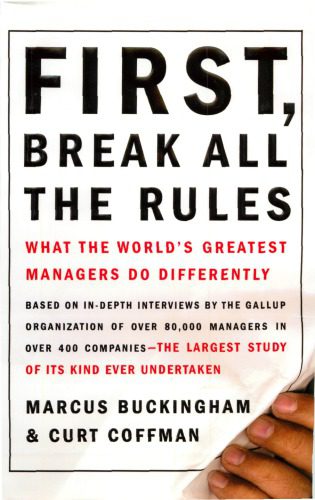 خرید و دانلود نسخه کامل کتاب First, Break All The Rules – What The World Greatest Managers Do Differently_68d7e1f5b1557.jpeg خرید و دانلود نسخه کامل کتاب First, Break All The Rules – What The World Greatest Managers Do Differently