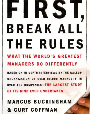 خرید و دانلود نسخه کامل کتاب First, Break All The Rules – What The World Greatest Managers Do Differently