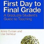خرید و دانلود نسخه کامل کتاب First Day to Final Grade: A Graduate Student’s Guide to Teaching