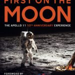 خرید و دانلود نسخه کامل کتاب First on the Moon: The Apollo 11 50th Anniversary Experience