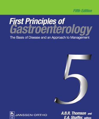 خرید و دانلود نسخه کامل کتاب First Principles of Gastroenterology : The Basis of Disease and an Approach to Management 5th ed