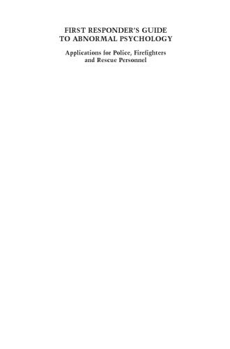 خرید و دانلود نسخه کامل کتاب First Responder’s Guide to Abnormal Psychology: Applications for Police, Firefighters and Rescue Personnel_68b4bd85b59aa.jpeg خرید و دانلود نسخه کامل کتاب First Responder’s Guide to Abnormal Psychology: Applications for Police, Firefighters and Rescue Personnel