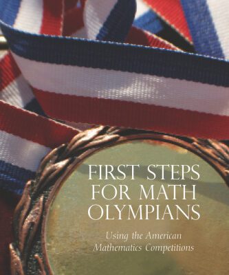 خرید و دانلود نسخه کامل کتاب First Steps for Math Olympians: Using the American Mathematics Competitions (Problem Books)